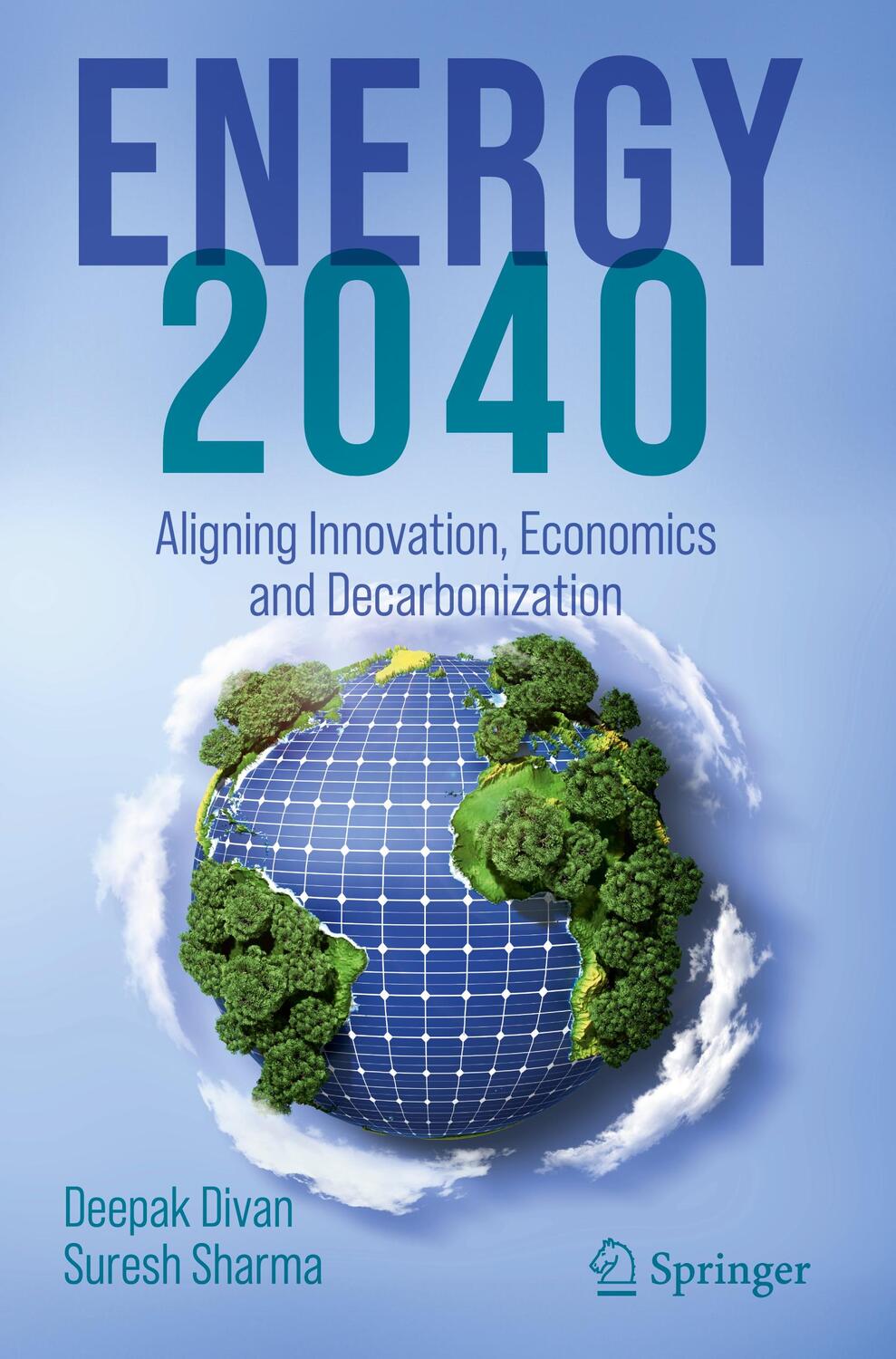 Cover: 9783031494161 | ENERGY 2040 | Aligning Innovation, Economics and Decarbonization | xx