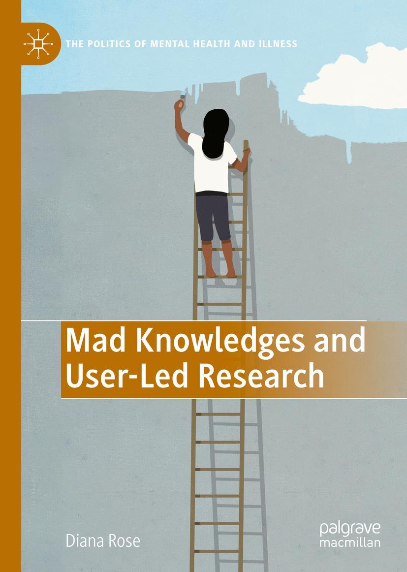 Cover: 9783031075506 | Mad Knowledges and User-Led Research | Diana Susan Rose | Buch | xxvii