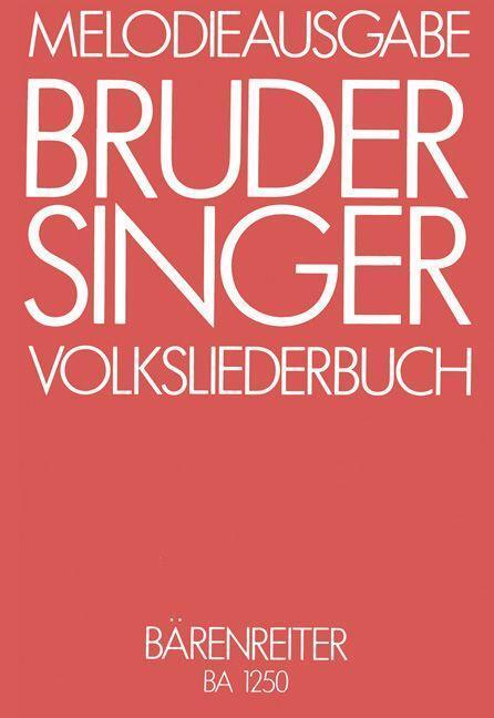 Cover: 9783761804513 | Bruder Singer | Volksliederbuch | Hermann Peter Gericke (u. a.) | Buch