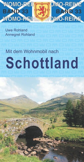 Cover: 9783869033358 | Mit dem Wohnmobil nach Schottland | Uwe Rohland (u. a.) | Taschenbuch