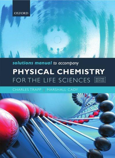 Cover: 9780199600328 | Solutions Manual to accompany Physical Chemistry for the Life Sciences