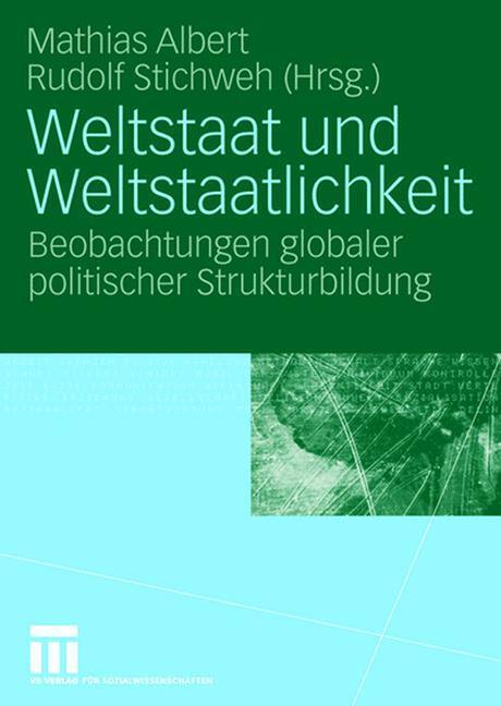Cover: 9783531153216 | Weltstaat und Weltstaatlichkeit | Rudolf Stichweh (u. a.) | Buch