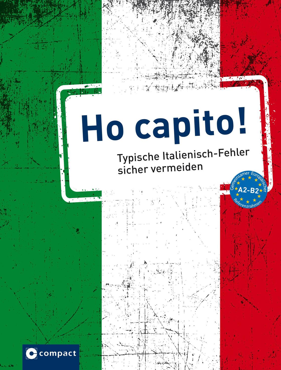 Cover: 9783817419333 | Ho capito! | Typische Italienisch-Fehler sicher vermeiden A2-B2 | Buch