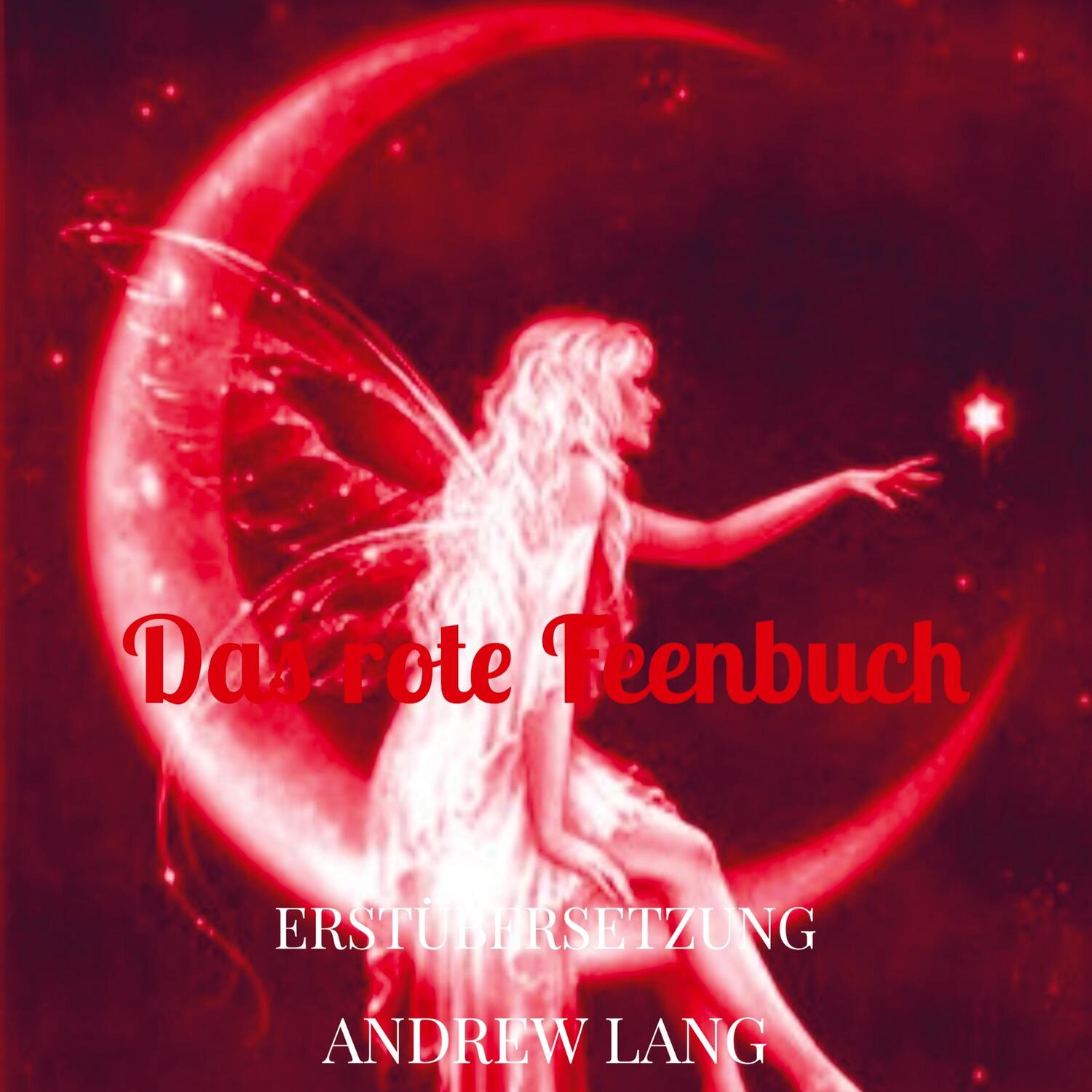 Cover: 9789403663753 | Das rote Feenbuch | Erstübersetzung | Andrew Lang | Taschenbuch