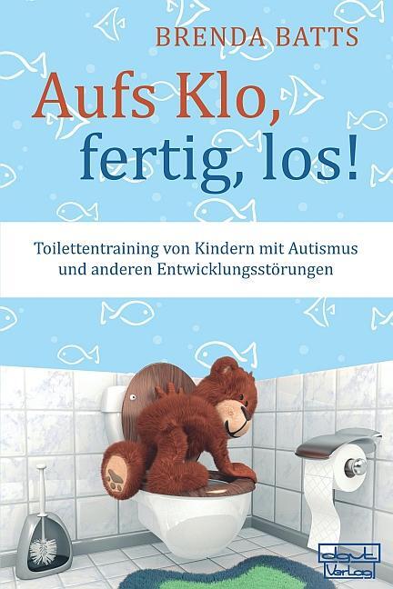 Cover: 9783871592836 | Aufs Klo, fertig, los! | Brenda Batts | Taschenbuch | 152 S. | Deutsch