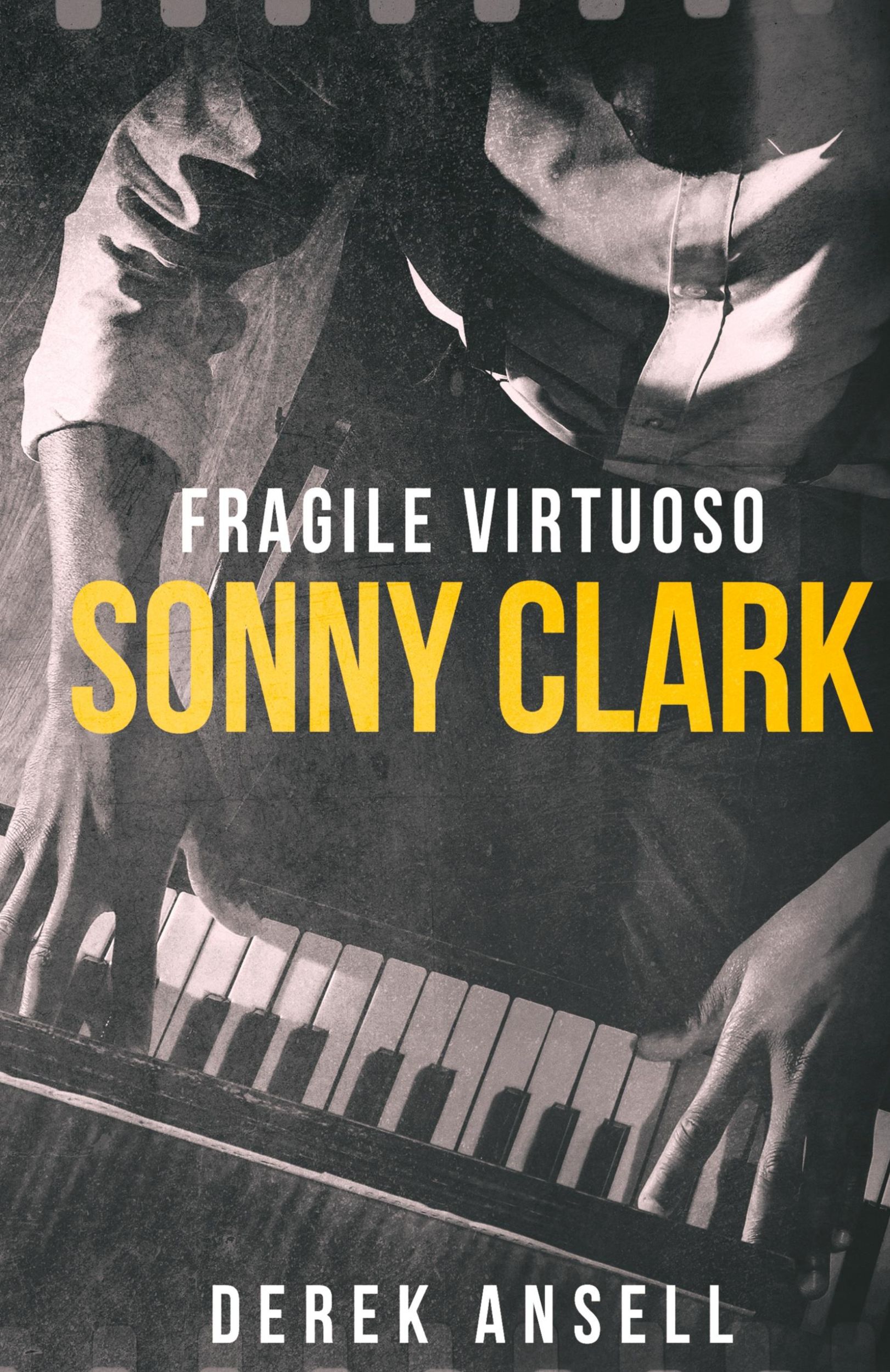 Cover: 9784824197009 | Sonny Clark - Fragile Virtuoso | Derek Ansell | Buch | Englisch | 2024