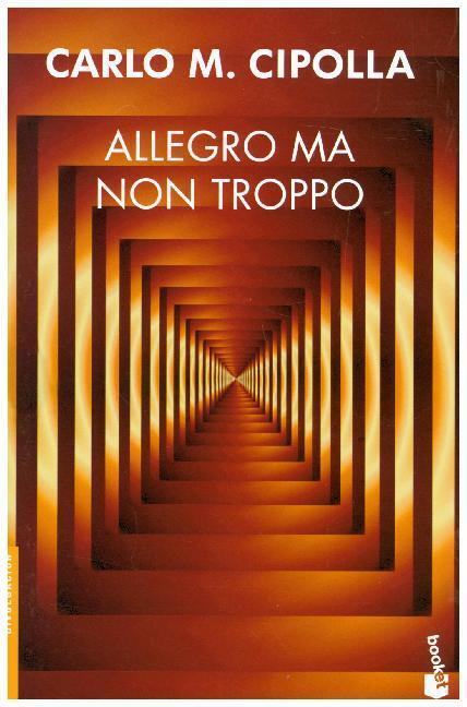 Cover: 9788408007067 | Allegro ma non troppo | Carlo M. Cipolla | Taschenbuch | Spanisch