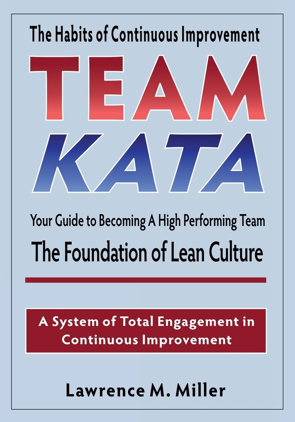 Cover: 9780989323277 | Team Kata | Lawrence M. Miller | Taschenbuch | Englisch | 2014