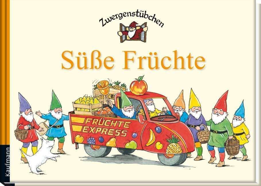 Cover: 9783780620194 | Zwergenstübchen - Süße Früchte | Elke Schuster (u. a.) | Buch | 2015