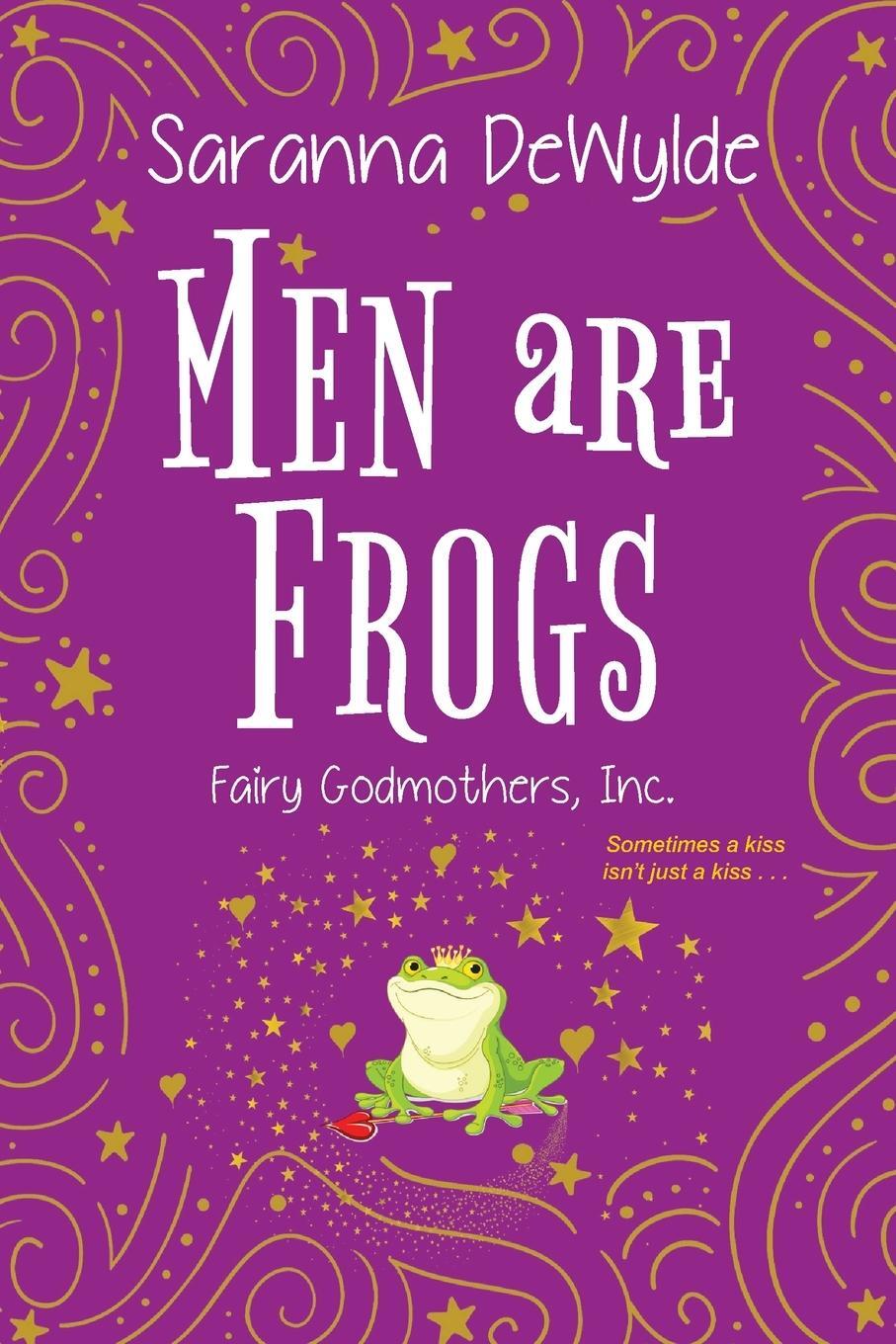 Cover: 9781420153156 | Men Are Frogs | A Magical Romance with Humor and Heart | Dewylde