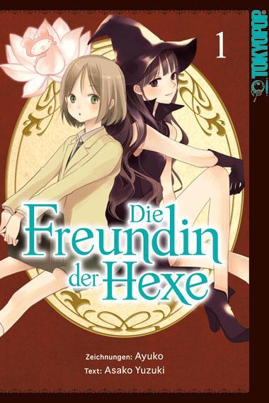 Cover: 9783842049116 | Die Freundin der Hexe 01 | Ayuko (u. a.) | Taschenbuch | Deutsch