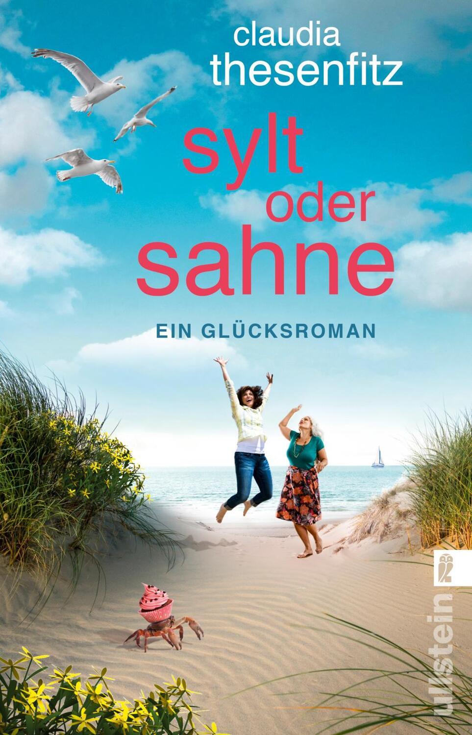 Cover: 9783548291444 | Sylt oder Sahne | Ein Glücksroman | Claudia Thesenfitz | Taschenbuch