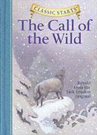 Cover: 9781402712746 | Classic Starts(r) the Call of the Wild | Jack London | Buch | Gebunden