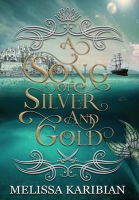 Cover: 9781956037104 | A Song of Silver and Gold | Melissa Karibian | Buch | Englisch | 2022