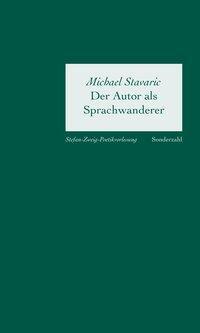Cover: 9783854494522 | Der Autor als Sprachwanderer | Stefan Zweig Poetikvorlesungen | Buch