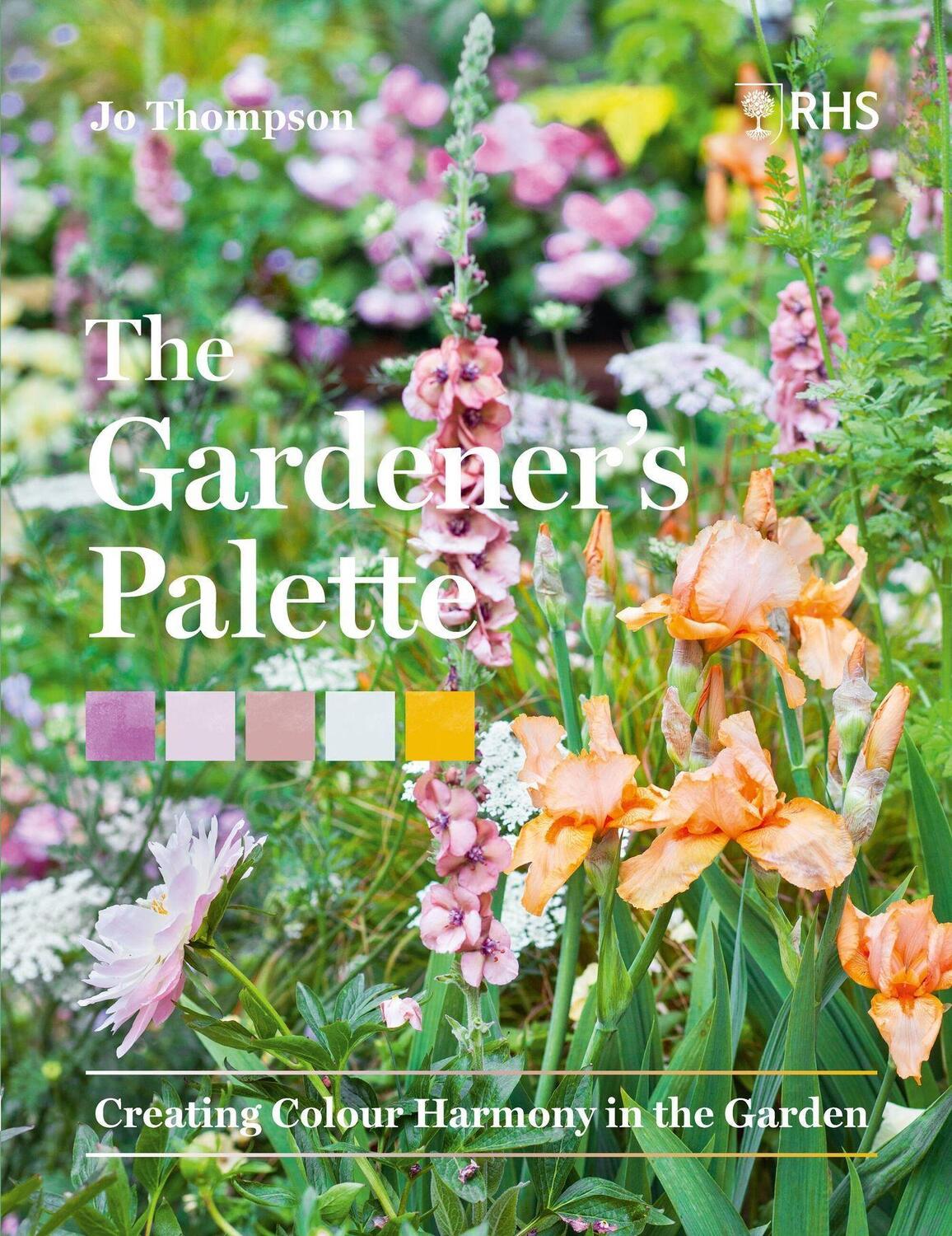 Cover: 9781604699593 | The Gardener's Palette | Creating Colour Harmony in the Garden | Buch