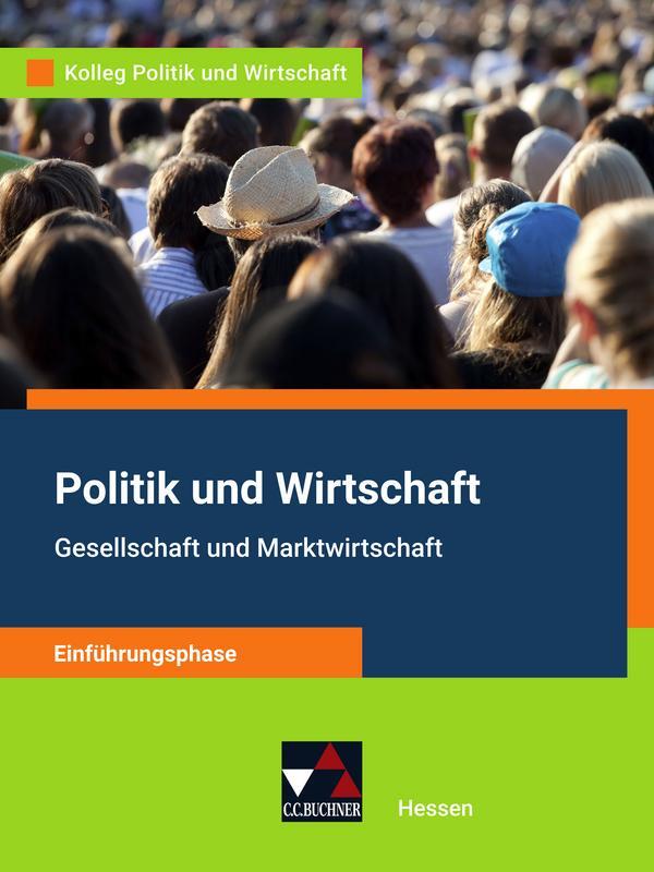 Cover: 9783661720814 | Kolleg Politik und Wirtschaft HE Einführungsphase | Reinhardt (u. a.)
