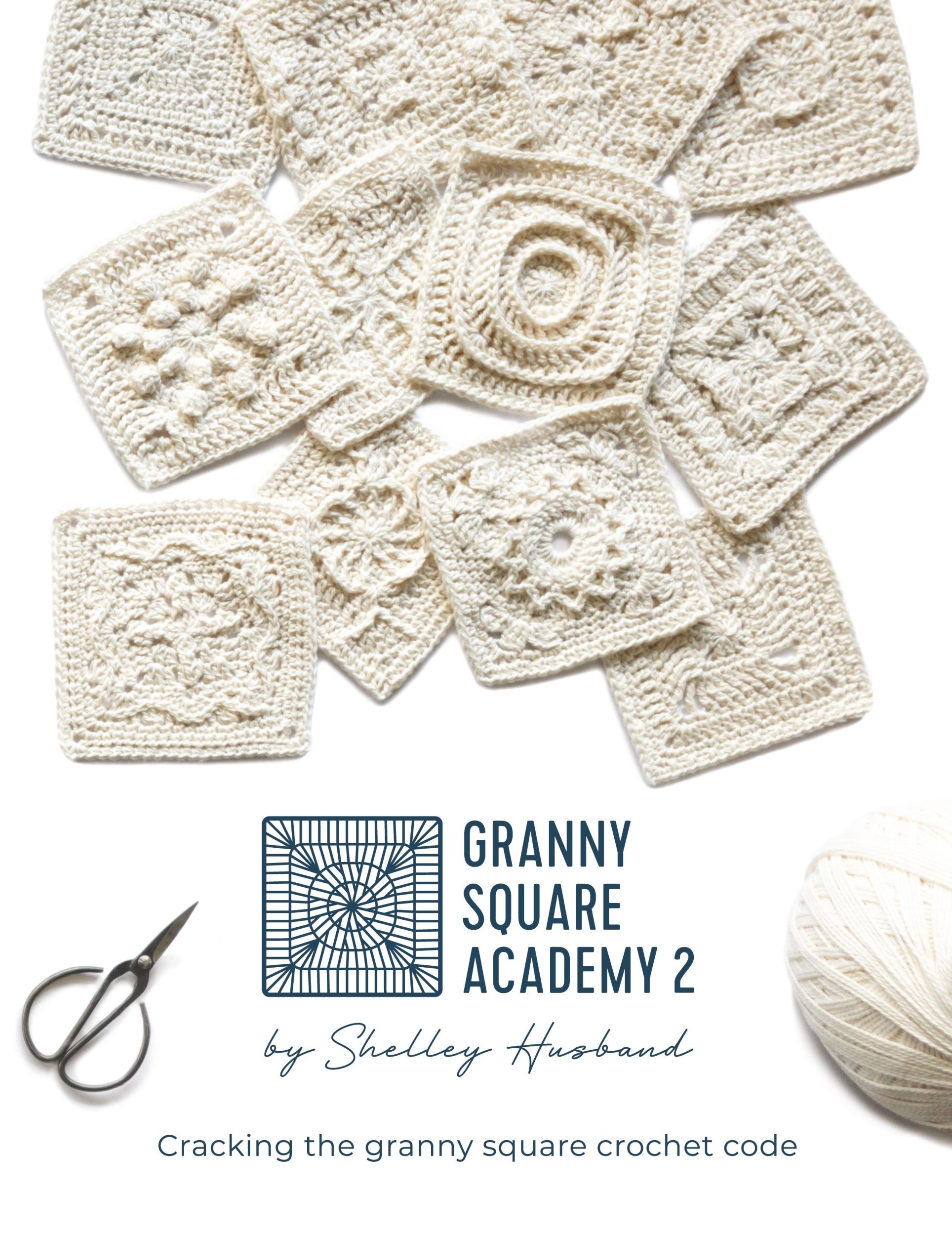 Cover: 9780648564089 | Granny Square Academy 2 | Cracking the granny square crochet code