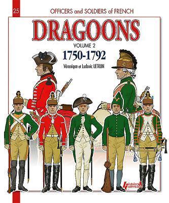 Cover: 9782352504238 | French Dragoons: Volume 2 - 1750-1762 | Ludovic Letrun (u. a.) | Buch