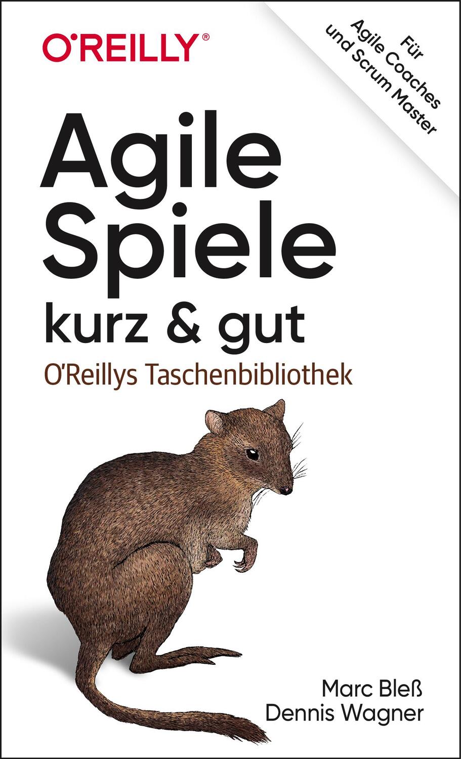 Cover: 9783960091158 | Agile Spiele - kurz &amp; gut | Für Agile Coaches und Scrum Master | Buch