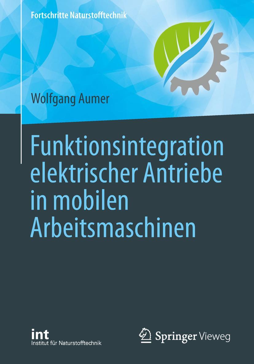 Cover: 9783662574560 | Funktionsintegration elektrischer Antriebe in mobilen Arbeitsmaschinen