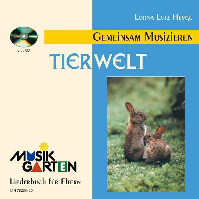 Cover: 9783920468792 | 'Tierwelt' - Kinderheft mit CD | Teil 1. Liederheft., Musikgarten 1