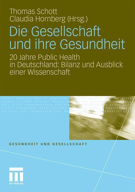 Cover: 9783531175812 | Die Gesellschaft und ihre Gesundheit | Claudia Hornberg (u. a.) | Buch