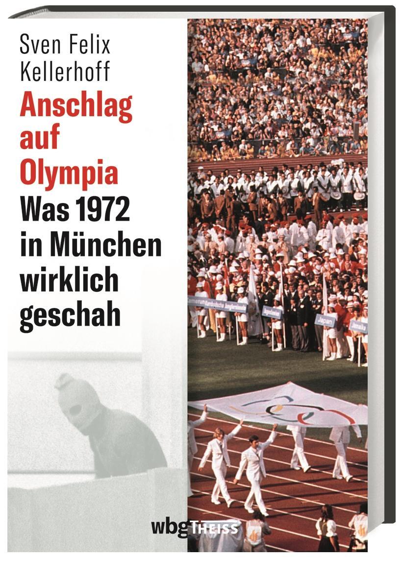 Cover: 9783806244205 | Anschlag auf Olympia | Was 1972 in München wirklich geschah | Buch