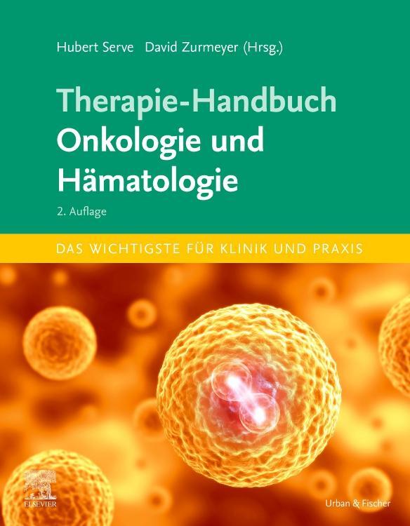 Cover: 9783437210112 | Therapie-Handbuch - Onkologie und Hämatologie | Hubert Serve (u. a.)
