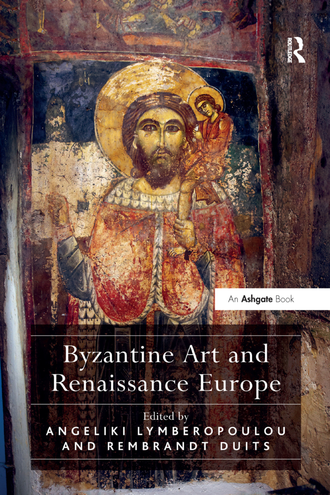 Cover: 9781138273870 | Byzantine Art and Renaissance Europe | Angeliki Lymberopoulou (u. a.)