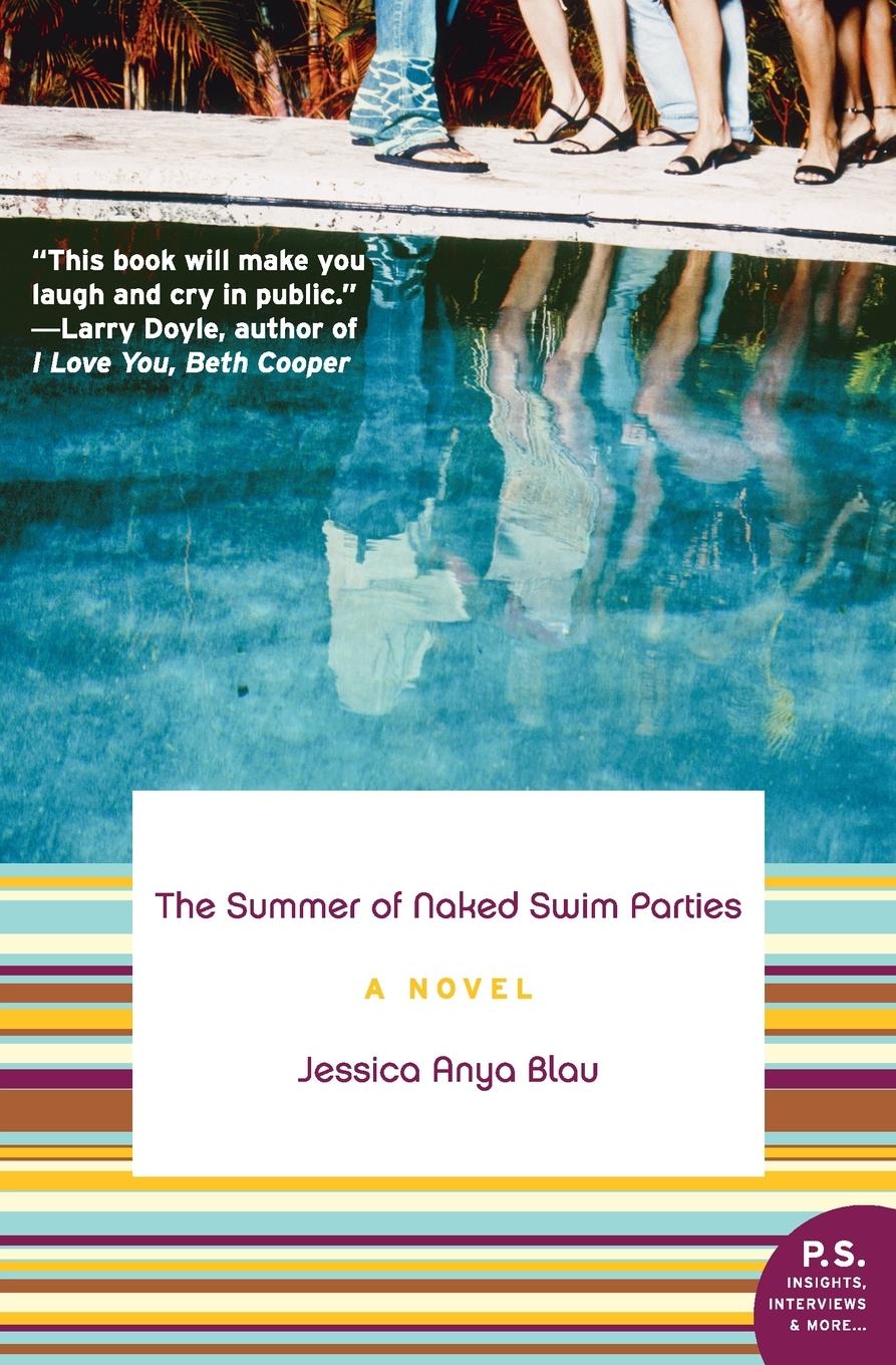 Cover: 9780061452024 | The Summer of Naked Swim Parties | Jessica Anya Blau | Taschenbuch