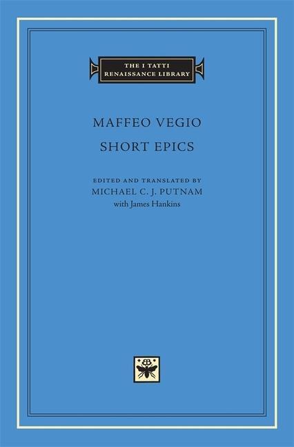 Cover: 9780674014831 | Short Epics | Maffeo Vegio | Buch | The I Tatti Renaissance Library