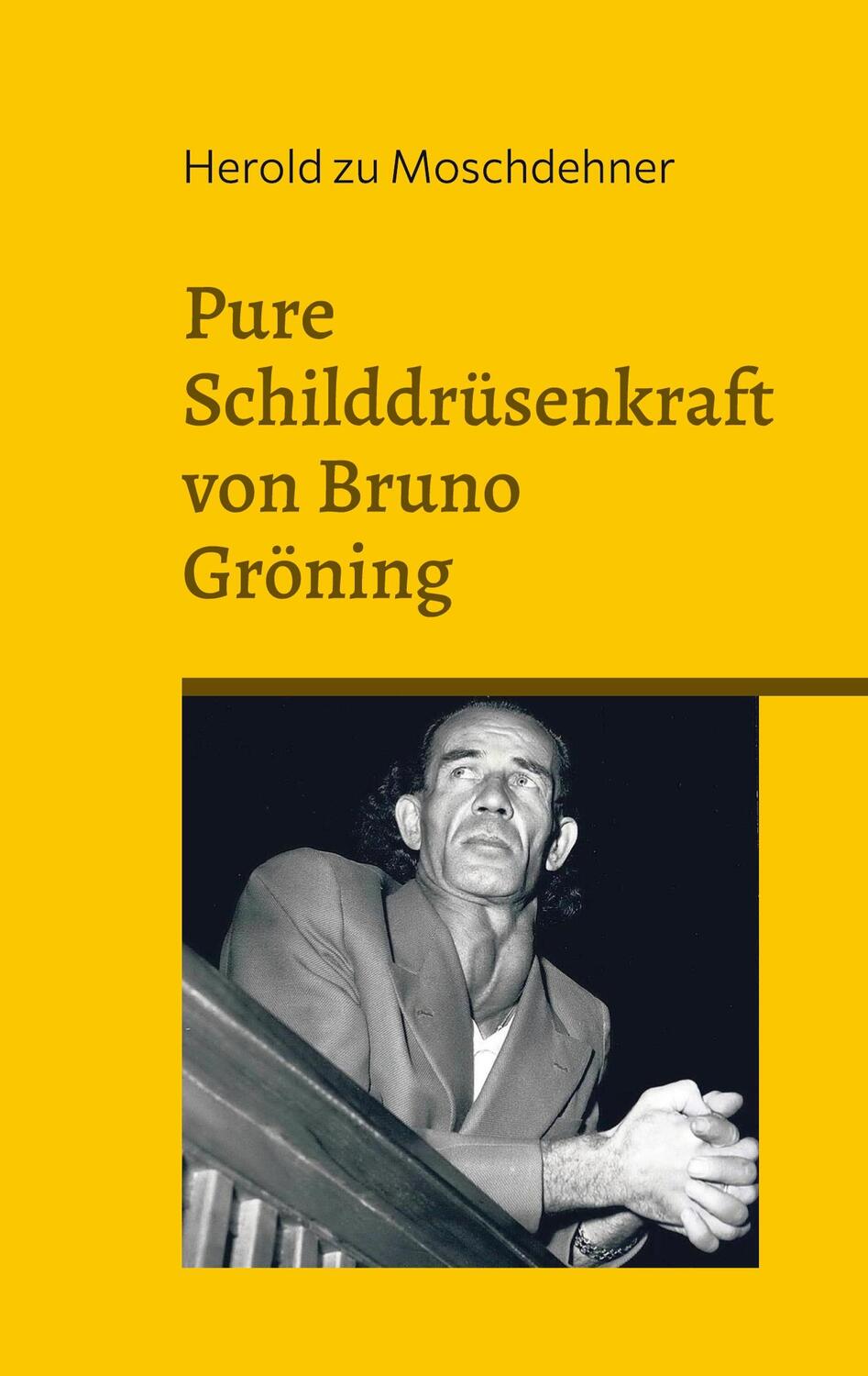 Cover: 9783750401693 | Pure Schilddrüsenkraft von Bruno Gröning | Herold Zu Moschdehner