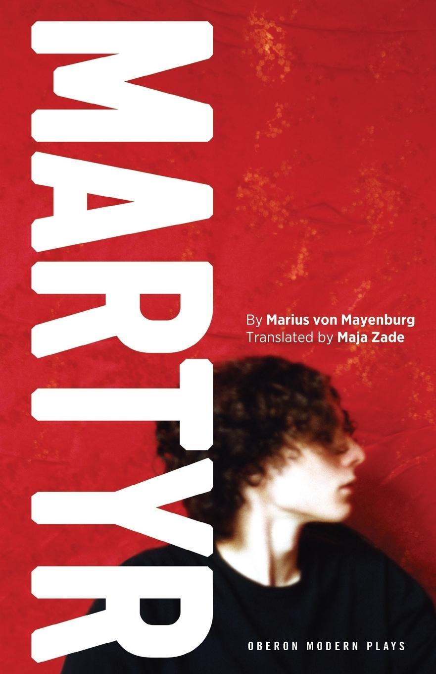 Cover: 9781783199709 | Martyr | Marius von Mayenburg | Taschenbuch | Paperback | Englisch