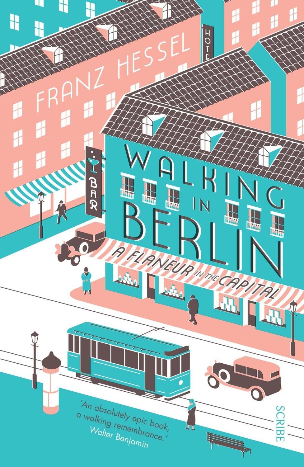 Cover: 9781911344728 | Walking in Berlin | A Flaneur in the Capital | Franz Hessel | Buch