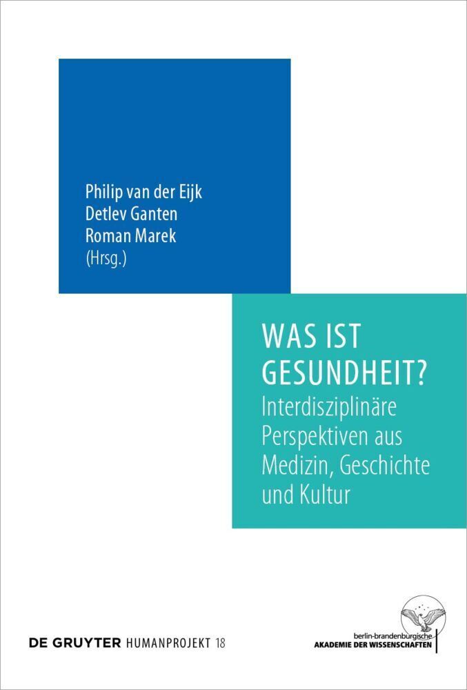 Cover: 9783110713190 | Was ist Gesundheit? | Philip Eijk (u. a.) | Buch | Deutsch | 2021