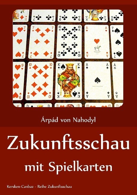 Cover: 9783894231385 | Zukunftsschau mit Spielkarten | Àrpád von Nahodyl Neményi | Buch