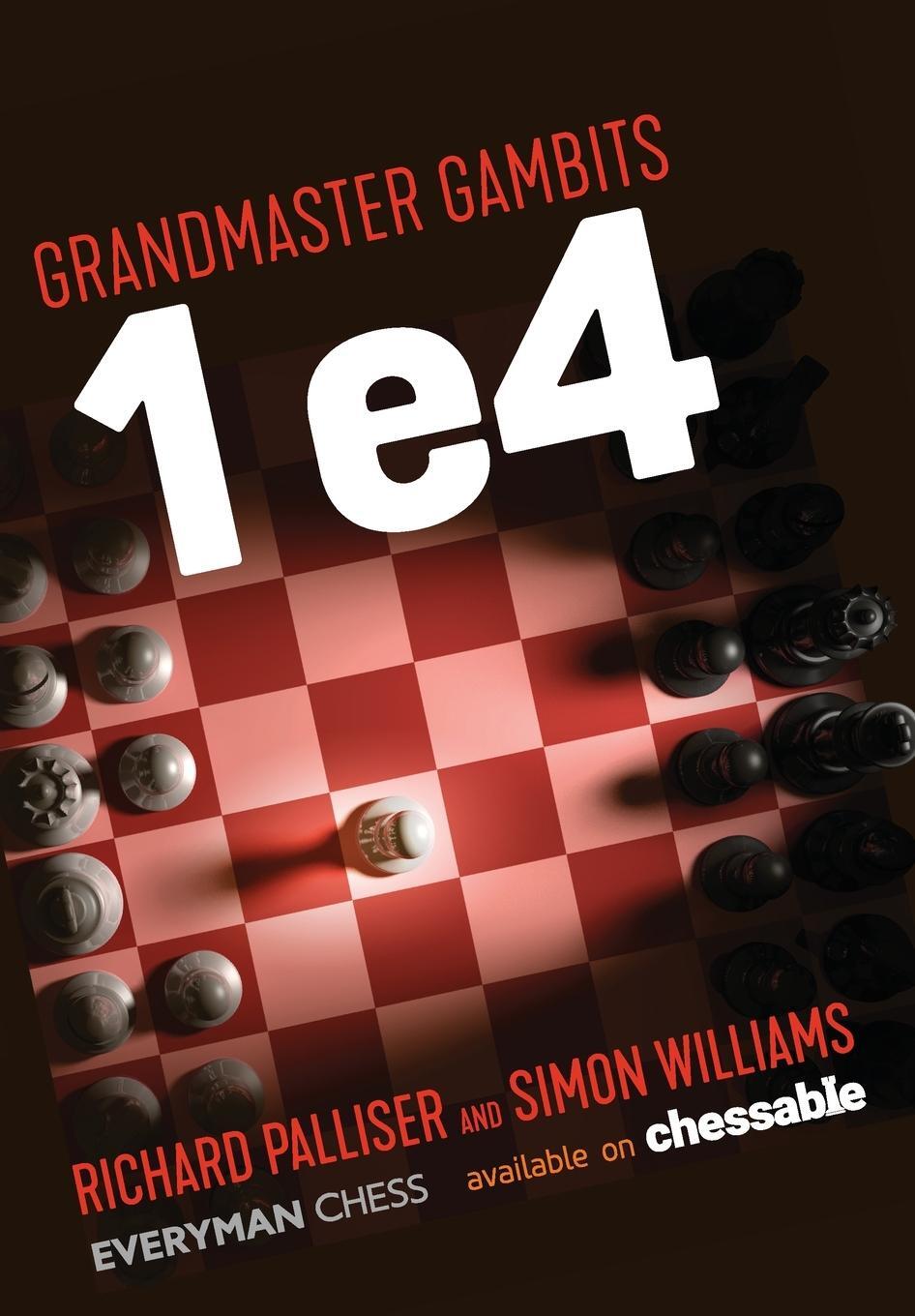 Cover: 9781781946084 | Grandmaster Gambits | 1 e4 | Simon Williams (u. a.) | Taschenbuch