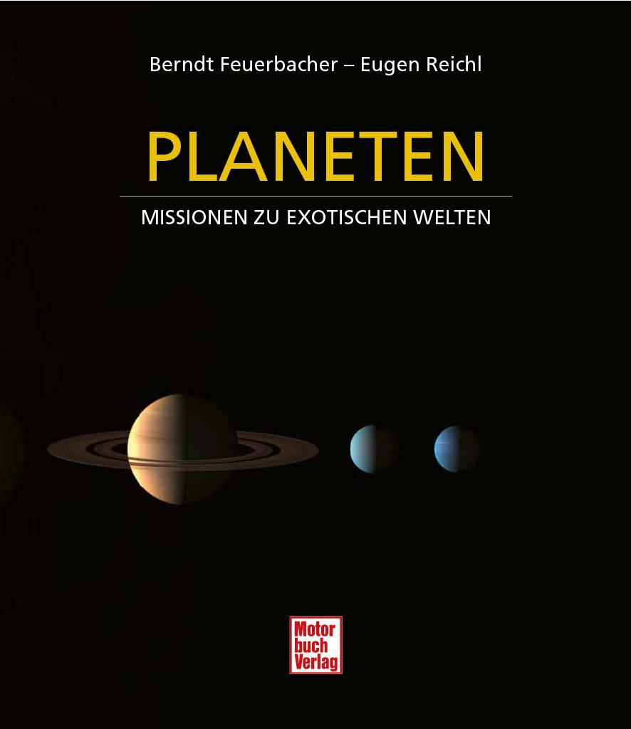 Bild: 9783613046085 | Planeten | Missionen zu exotischen Welten | Berndt Feuerbacher | Buch