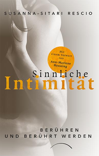 Cover: 9783958834170 | Sinnliche Intimität | Berühren und berührt werden | Rescio | Buch