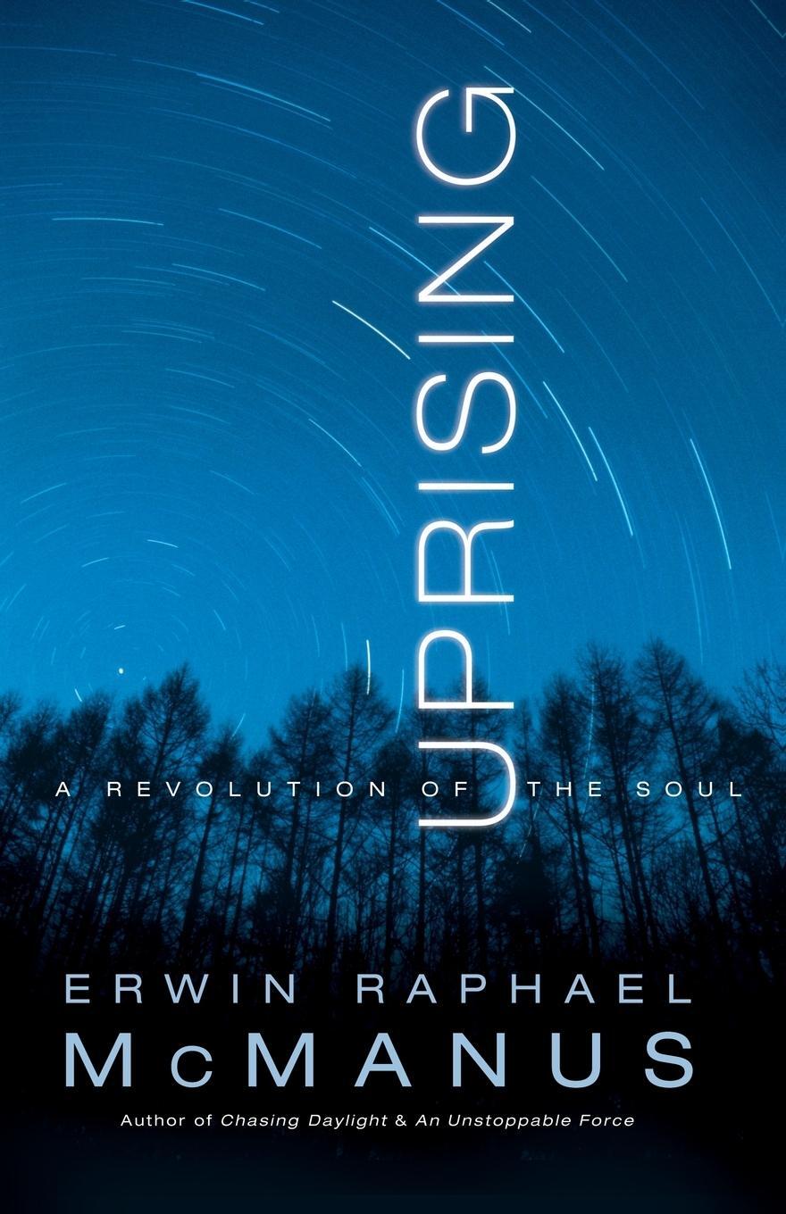 Cover: 9780785288039 | Uprising | A Revolution of the Soul | Erwin Raphael McManus | Buch