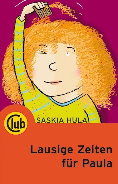 Cover: 9783851975901 | Lausige Zeiten für Paula | Saskia Hula | Taschenbuch | Deutsch | 2017