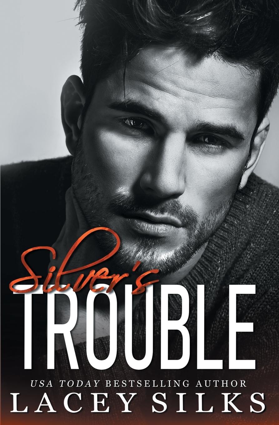 Cover: 9781989362631 | Silver's Trouble | Lacey Silks | Taschenbuch | Englisch | 2022