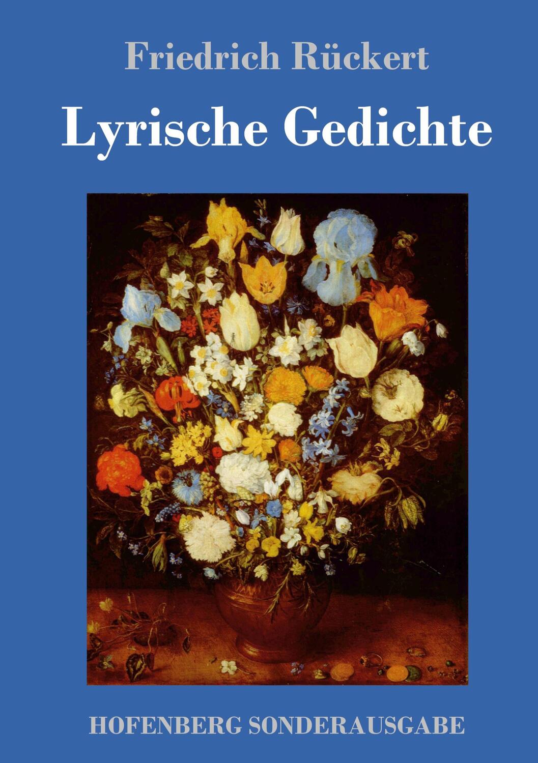 Cover: 9783743723702 | Lyrische Gedichte | Friedrich Rückert | Buch | 256 S. | Deutsch | 2018