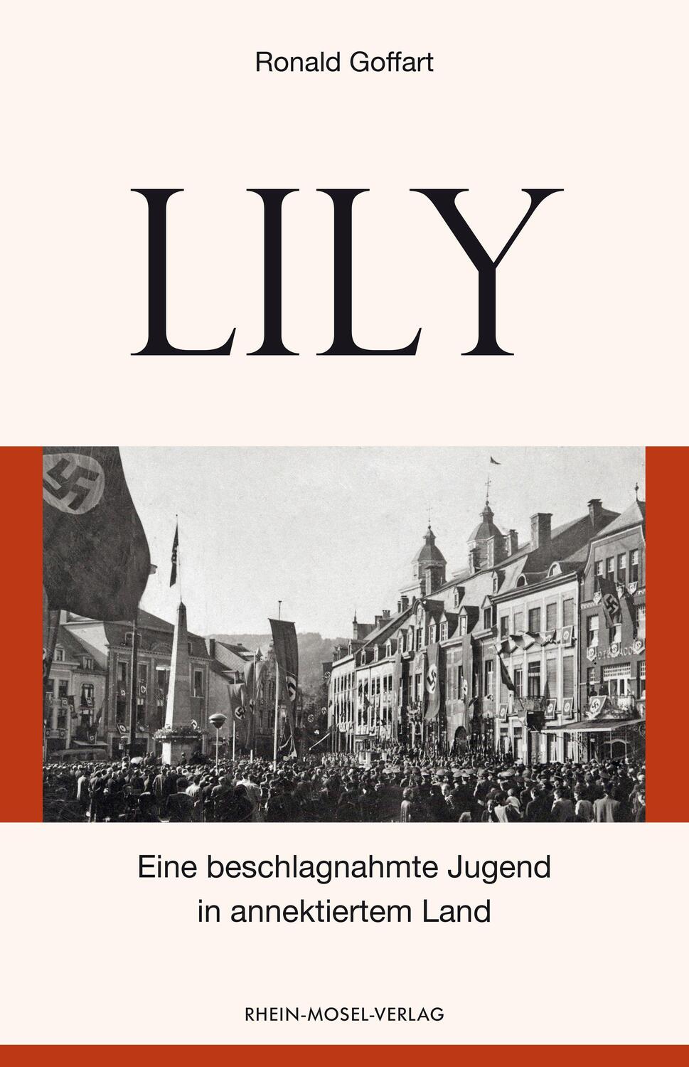 Cover: 9783898014649 | Lily | Eine beschlagnahmte Jugend in annektiertem Land | Ronald | Buch