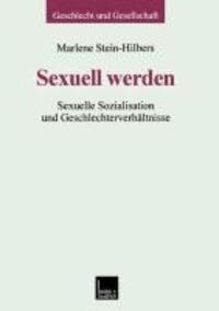 Cover: 9783810022219 | Sexuell werden | Sexuelle Sozialisation und Geschlechterverhältnisse