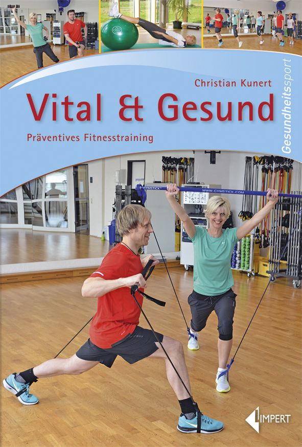 Cover: 9783785318881 | Vital &amp; Gesund | Präventives Fitnesstraining | Christian Kunert | Buch