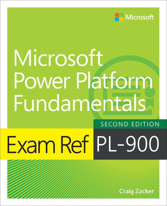Cover: 9780137956586 | Exam Ref PL-900 Microsoft Power Platform Fundamentals | Craig Zacker