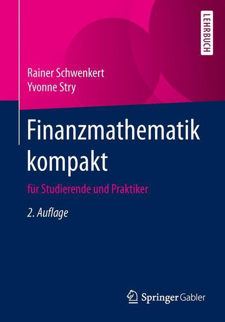 Cover: 9783662496916 | Finanzmathematik kompakt | für Studierende und Praktiker | Taschenbuch
