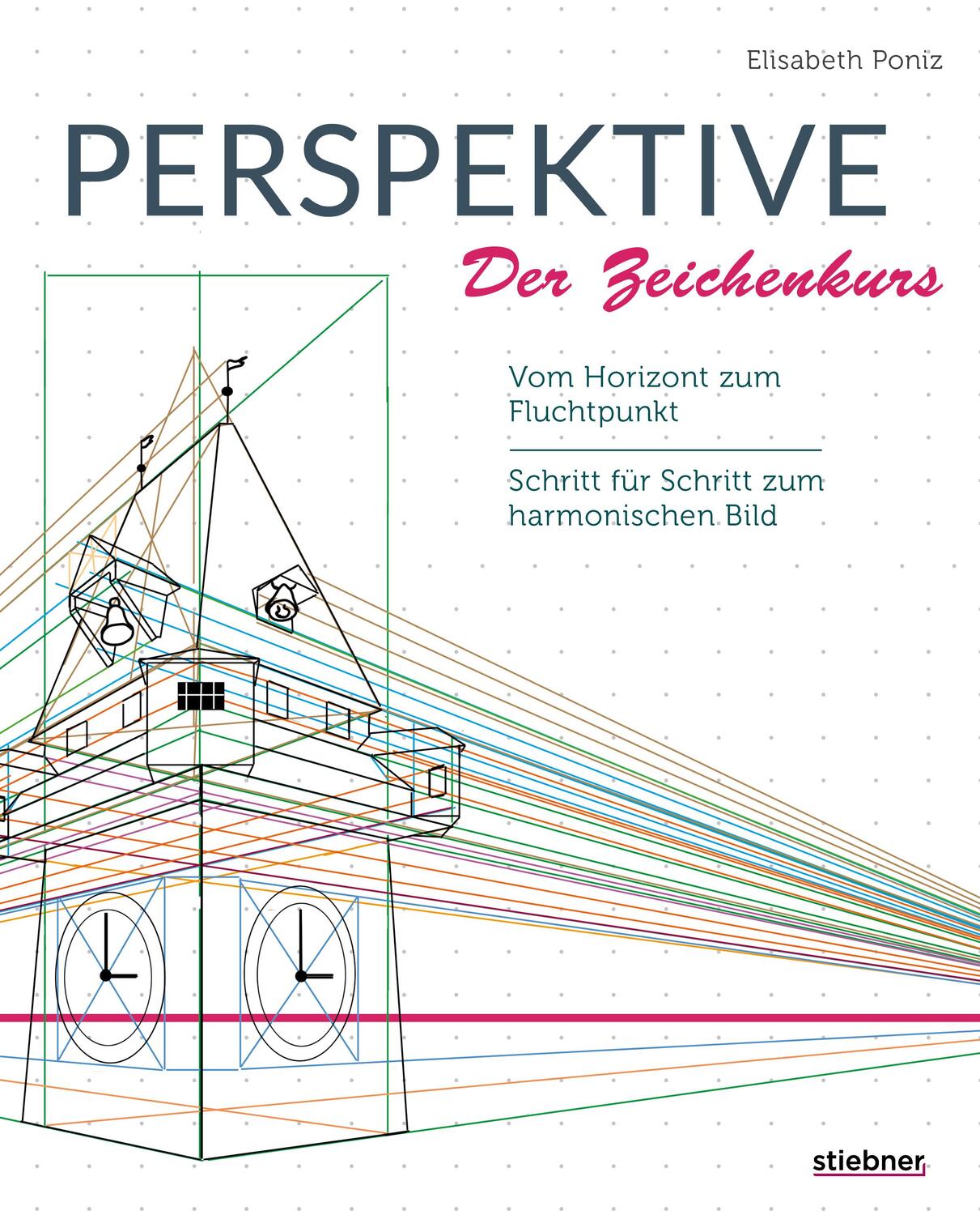 Cover: 9783830714590 | Perspektive - Der Zeichenkurs | Elisabeth Poniz | Taschenbuch | 127 S.